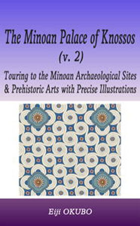 The Minoan Palace of Knossos v. 2