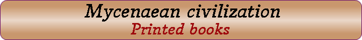 Mycenaean civilization Prinnted books